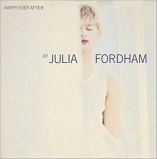 Happy Ever After (Julia Fordham song) - Wikipedia