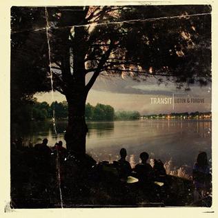 <i>Listen & Forgive</i> 2011 studio album by Transit
