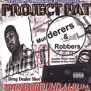<i>Murderers & Robbers</i> 2000 compilation album by Project Pat