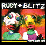 <i>Reverb on the Click</i> 1995 studio album by Rudy + Blitz