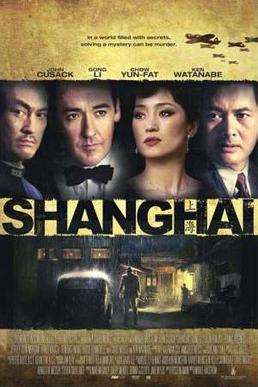 <i>Shanghai</i> (2010 film) 2010 American mystery/thriller film directed by Mikael Håfström