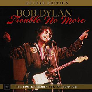 File:The Bootleg Series Vol. 13- Trouble No More 1979–1981.jpg