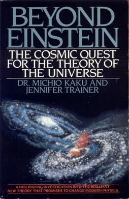 <i>Beyond Einstein</i> (book) 1987 book by Michio Kaku
