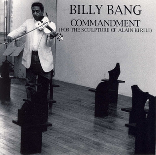 <i>Commandment</i> (For the Sculpture of Alain Kirili) 1997 live album by Billy Bang