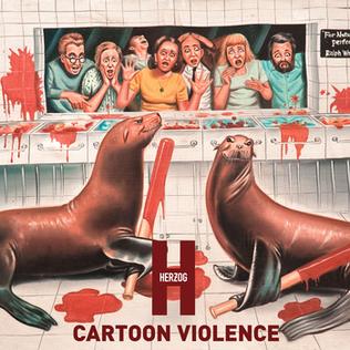 <i>Cartoon Violence</i> (album) 2012 studio album by Herzog