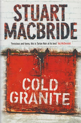 <i>Cold Granite</i> A 2005 novel by Stuart MacBride