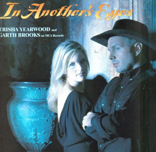 In Anothers Eyes 1997 single by Garth Brooks and Trisha Yearwood