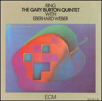 <i>Ring</i> (Gary Burton album) 1974 studio album by the Gary Burton Quintet with Eberhard Weber