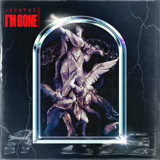 <span class="mw-page-title-main">I'm Gone (Joyryde song)</span> 2019 single by Joyryde