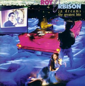 <i>In Dreams: The Greatest Hits</i> 1987 studio album by Roy Orbison