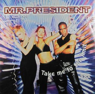 Take Me to the Limit 1997 single by Mr. President