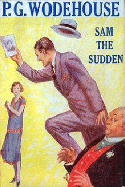 <i>Sam the Sudden</i> 1925 novel by P.G. Wodehouse