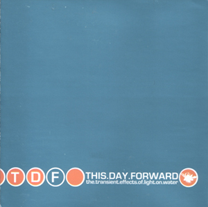 <i>The Transient Effects of Light on Water</i> 2000 studio album by This Day Forward