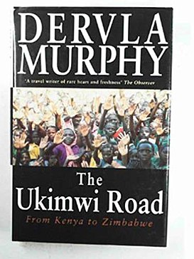 <i>The Ukimwi Road</i> Travel book by Dervla Murphy