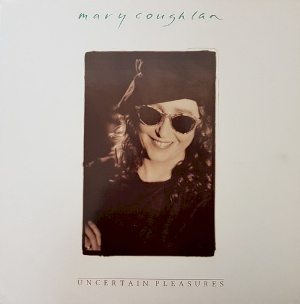 <i>Uncertain Pleasures</i> 1990 studio album by Mary Coughlan