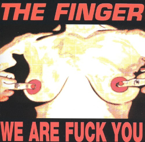 <i>We Are Fuck You</i> 2003 debut studio album by The Finger