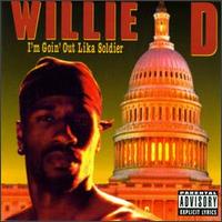 <i>Im Goin Out Lika Soldier</i> 1992 studio album by Willie D