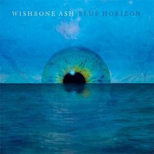 Wishbone Ash - Blue Horizon 2014 Full Album - YouTube