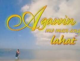 <i>Agawin Mo Man ang Lahat</i> 2006 Philippine television series