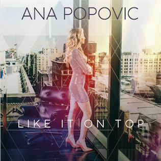 <i>Like It on Top</i> 2018 studio album by Ana Popović