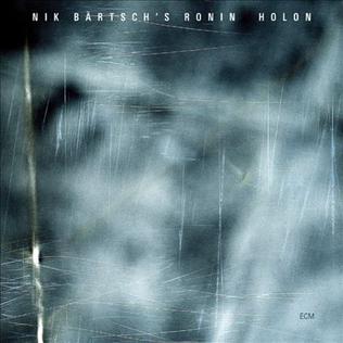 <i>Holon</i> (Nik Bärtsch album) 2008 studio album by Nik Bärtschs Ronin