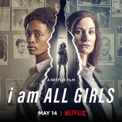 <i>I Am All Girls</i> 2021 film