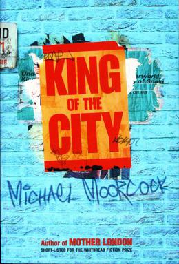 <i>King of the City</i> 2000 novel by Michael Moorcock