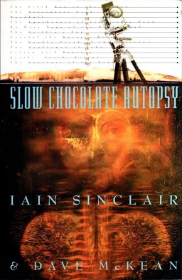 <i>Slow Chocolate Autopsy</i>