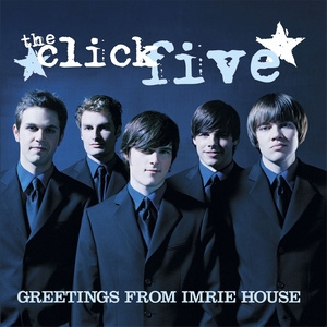 <i>Greetings from Imrie House</i> 2005 studio album by the Click Five