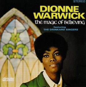 <i>The Magic of Believing</i> 1968 studio album by Dionne Warwick featuring The Drinkard Singers