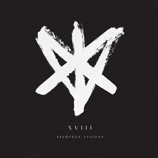 <i>XVIII</i> (album) 2017 studio album by Eighteen Visions