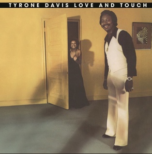 <i>Love and Touch</i> 1976 studio album by Tyrone Davis
