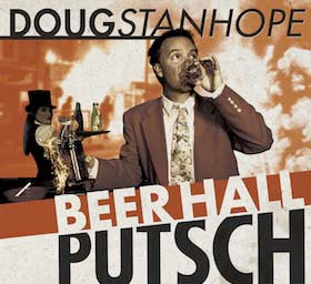 <i>Beer Hall Putsch</i> (album) 2013 live album by Doug Stanhope