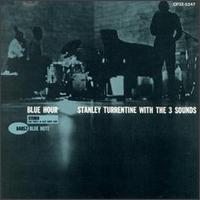 <i>Blue Hour</i> 1961 studio album by Stanley Turrentine with The Three Sounds