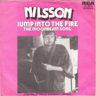 Jump into the Fire 1972 single by Nilsson