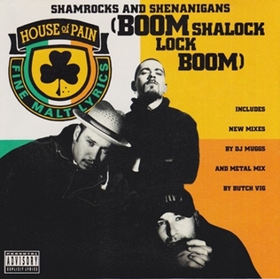 <span class="mw-page-title-main">Shamrocks and Shenanigans (Boom Shalock Lock Boom)</span> 1992 single by House of Pain