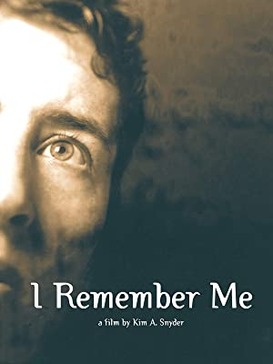 Remember Me, I'm Gone: A Forgotten Film and The Final Days of