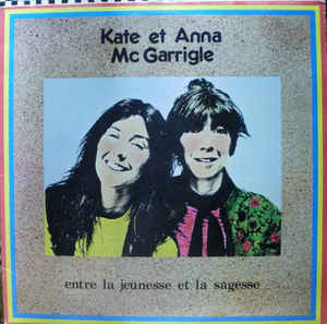 <i>Entre la jeunesse et la sagesse</i> album by Kate and Anna McGarrigle