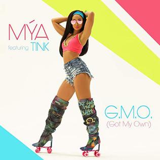 G.M.O. (Got My Own) 2018 single by Mýa featuring Tink