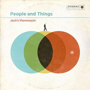 <i>People and Things</i> 2011 studio album by Jacks Mannequin