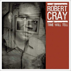Robert cray time will tell album art.jpg