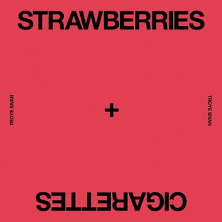 File:Strawberries & Cigarettes by Troye Sivan.png
