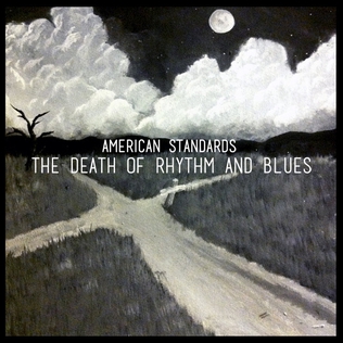 <i>The Death of Rhythm and Blues</i> 2013 EP by American Standards