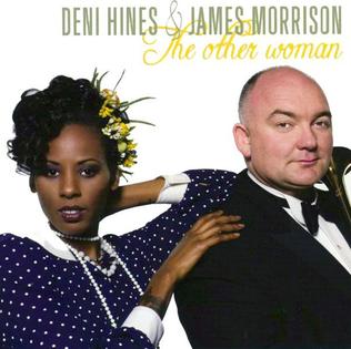<i>The Other Woman</i> (Deni Hines and James Morrison album) 2007 studio album by Deni Hines and James Morrison