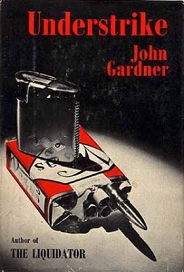 <i>Understrike</i> Novel by John Gardner (British writer)