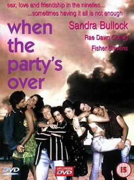 <i>When the Partys Over</i> 1993 American film