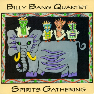 <i>Spirits Gathering</i> 1996 studio album by Billy Bang Quartet