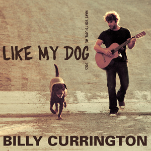 <span class="mw-page-title-main">Like My Dog</span> 2011 single by Billy Currington