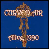 <i>Alive, 1990</i> 2000 live album by Curved Air