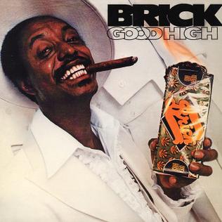 <i>Good High</i> 1976 studio album by Brick